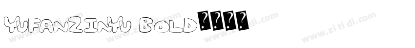YuFanZinYu Bold字体转换
